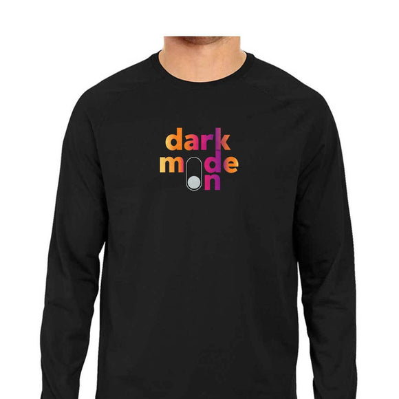 Dark Mode ON Full Sleeve T-shirt - Unisex - Madras Merch Market 