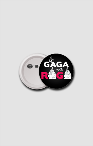 Go Gaga over RaGa Button Badge - RaGa Official Merch
