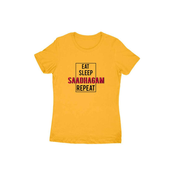 Eat Sleep Saadhagam Repeat T-shirt - Women - Madras Merch Market 