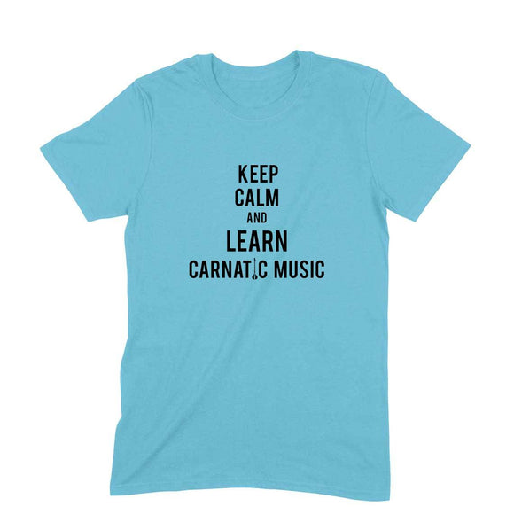 Keep Calm and Learn Carnatic Music (Black Text) T-shirt - Unisex - Madras Merch Market 