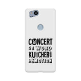 Concert is a Word Kutcheri is an Emotion Phone Cover (White) (Google Pixel, Sony Xperia, Oppo, Moto, Nokia, Huawei Honor and Xiaomi Redmi) - Madras Merch Market 