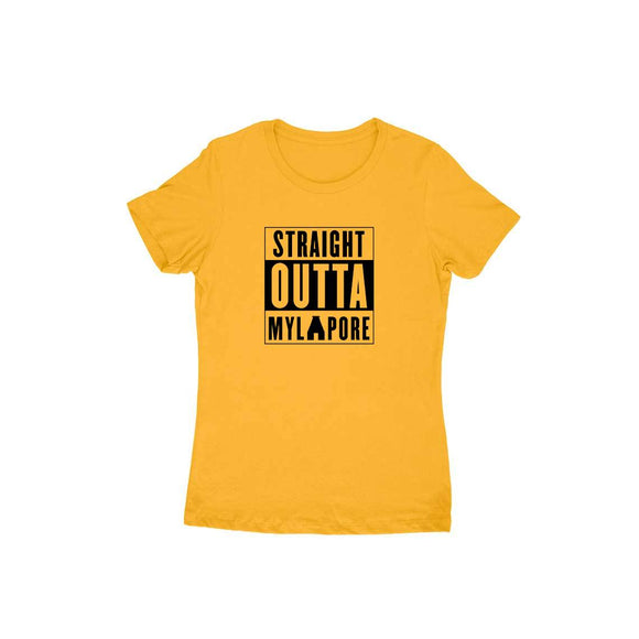 Straight Outta Mylapore (Black Text) T-shirt - Women - Madras Merch Market 