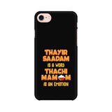 Thayir Saadam is a WORD Thachi Mamum is an EMOTION Phone Cover (Orange Text) (Apple, Samsung, Vivo and OnePlus) - Madras Merch Market 