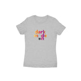 Dark Mode ON (Light) T-shirt - Women - Madras Merch Market 