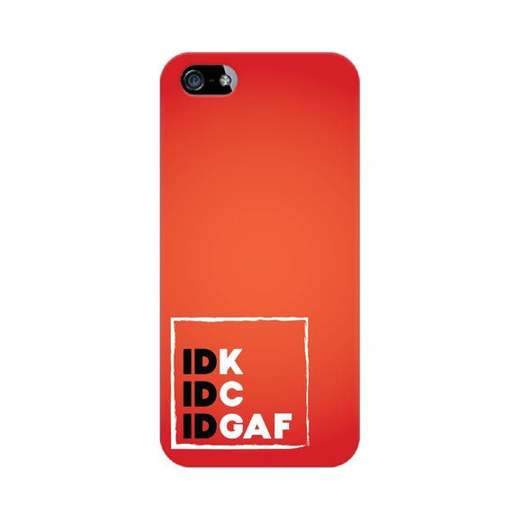 IDK-IDC-IDGAF Phone Cover (White Text) (Apple, Samsung, Vivo and OnePlus) - Madras Merch Market 