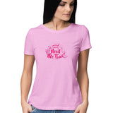 Me Time (Pink Text) T-shirt - Women - Madras Merch Market 