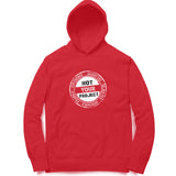 Not Your Project (White Text) Hoodie - Unisex - Madras Merch Market 