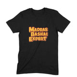 Madras Bashai Expert T-shirt - Unisex - Madras Merch Market 