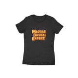 Madras Bashai Expert T-shirt - Women - Madras Merch Market 