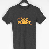 Dog Pa(w)rent Life T-shirt - Unisex - Madras Merch Market 