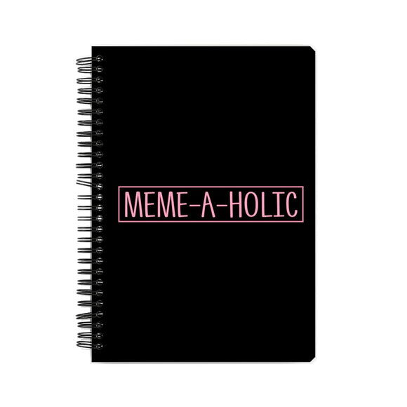 Meme-a-holic Notebook - Madras Merch Market 