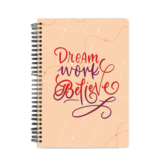 Dream Work Believe Notebook - Madras Merch Market 