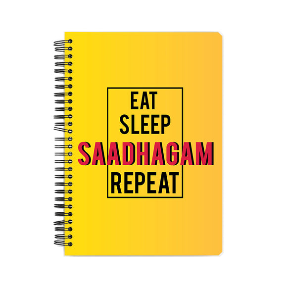 Eat Sleep Saadhagam Repeat Notebook - Madras Merch Market 