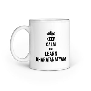 Keep Calm And Learn Bharatanatyam Mug - Madras Merch Market 