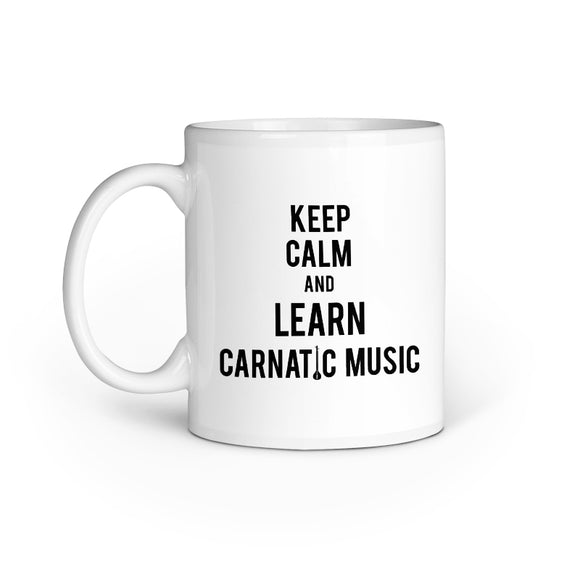 Keep Calm And Learn Carnatic Music Mug - Madras Merch Market 