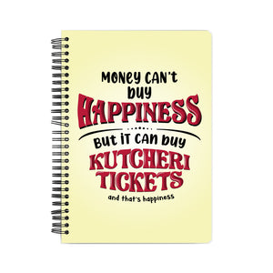 Kutcheri Tickets = happiness Notebook