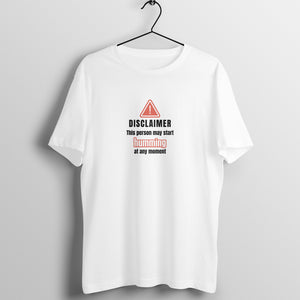 Humming Disclaimer T-shirt - Unisex