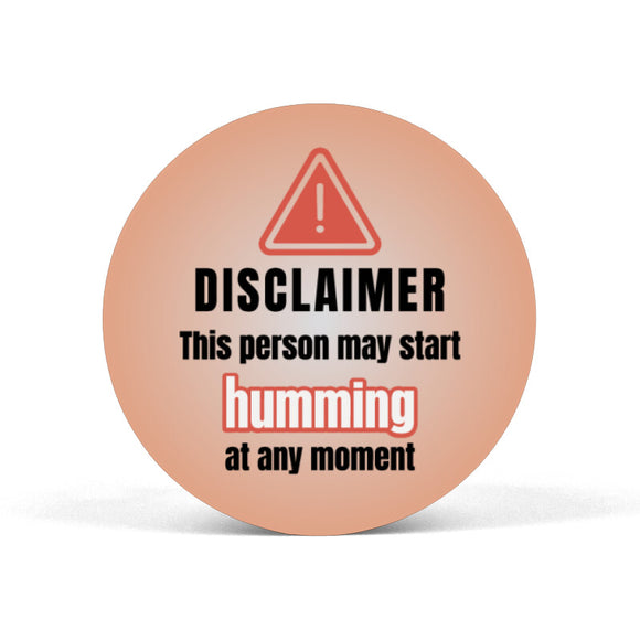 Humming Disclaimer Popgrip