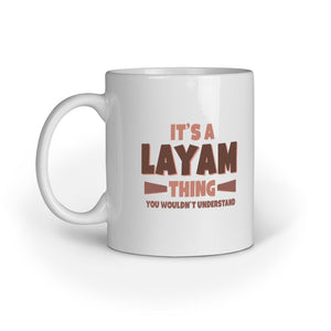 It's a Layam Thing Mug