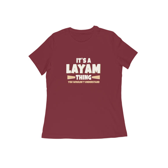 It's a Layam Thing T-shirt - Women