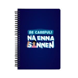 Be Careful Na enna sonnen Notebook