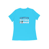 Be Careful Na Enna Sonnen T-shirt - Women