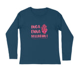 Inga Enna Solludhu Full Sleeve T-shirt - Unisex