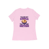 You are Biryani T-shirt - Women