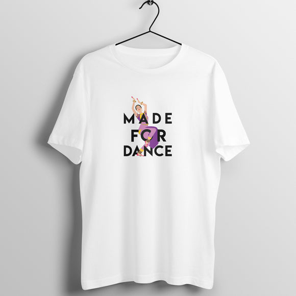 Made For Dance T-shirt - Unisex
